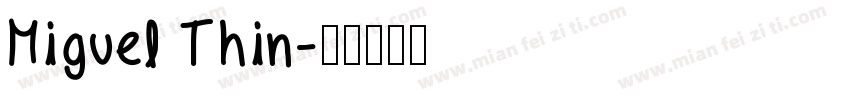 Miguel Thin字体转换